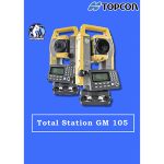 TOTAL STATION TOPCON GM 105 Bergaransi Resmi